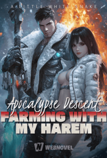 Apocalypse Descent: Farming with My Harem