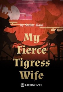 My Fierce Tigress Wife