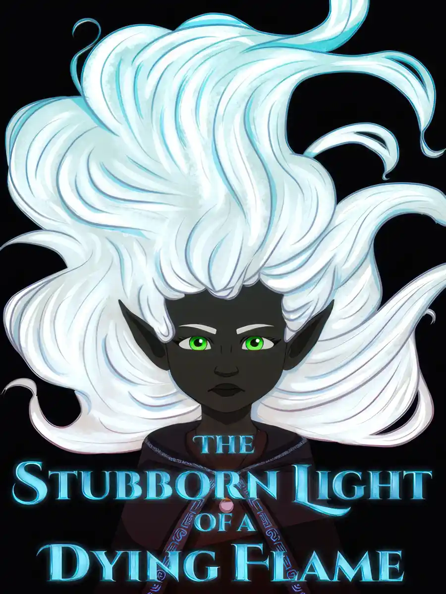 The Stubborn Light of a Dying Flame [Isekai - LitRPG]