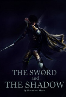 The Sword and The Shadow